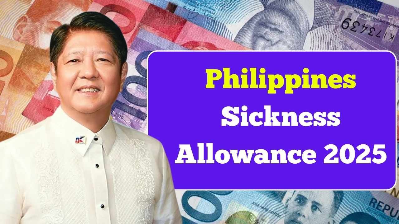 Philippines Sickness Allowance 2025: Eligibility, Payment Dates & Benefit Amount