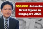 S$6,000 Jobseeker Grant Opens in Singapore – Full Eligibility & Application Info