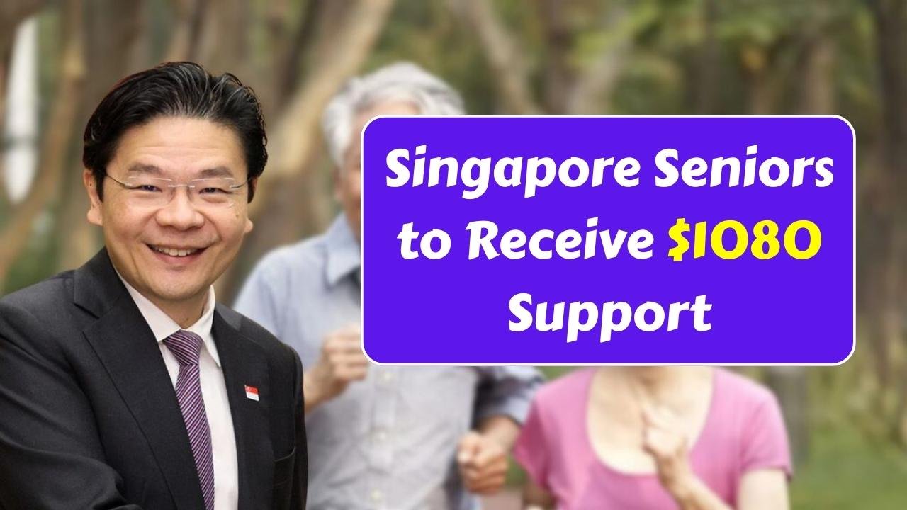 Singapore Seniors to Receive $1080 Support – Eligibility & Application Guide