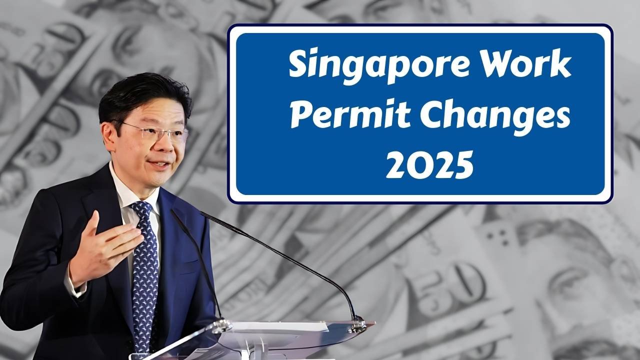 Singapore Work Permit Changes 2025: Eligibility, Changes & Impact
