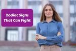 Top 5 Zodiac Signs That Can Fight