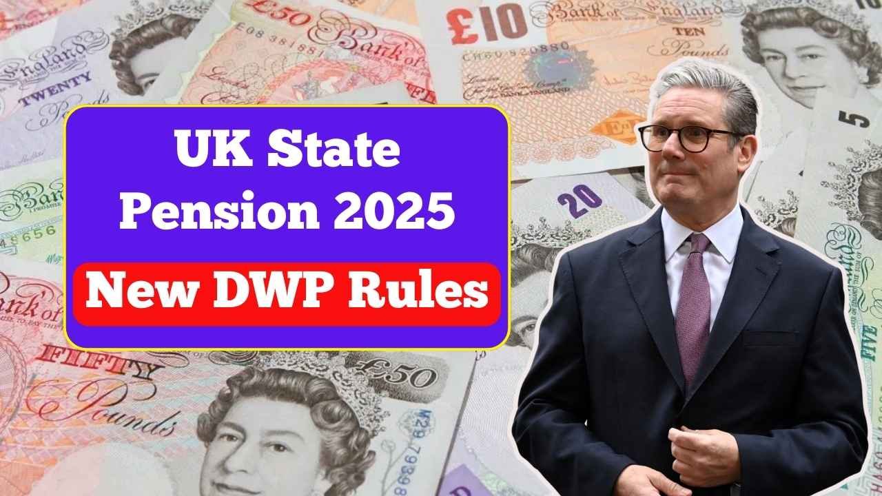 UK State Pension 2025: Key DWP Rule Changes and How They Affect Retirees