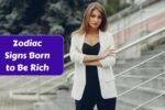 Top 5 Zodiac Signs Born to Be Rich