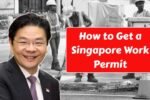 How to Get a Singapore Work Permit in 2025: Check New Rules & Process Guide