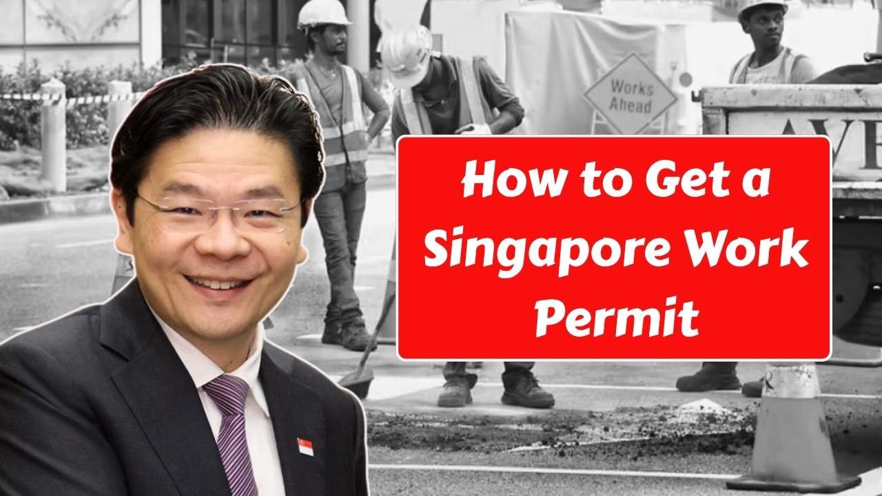 How to Get a Singapore Work Permit in 2025: Check New Rules & Process Guide